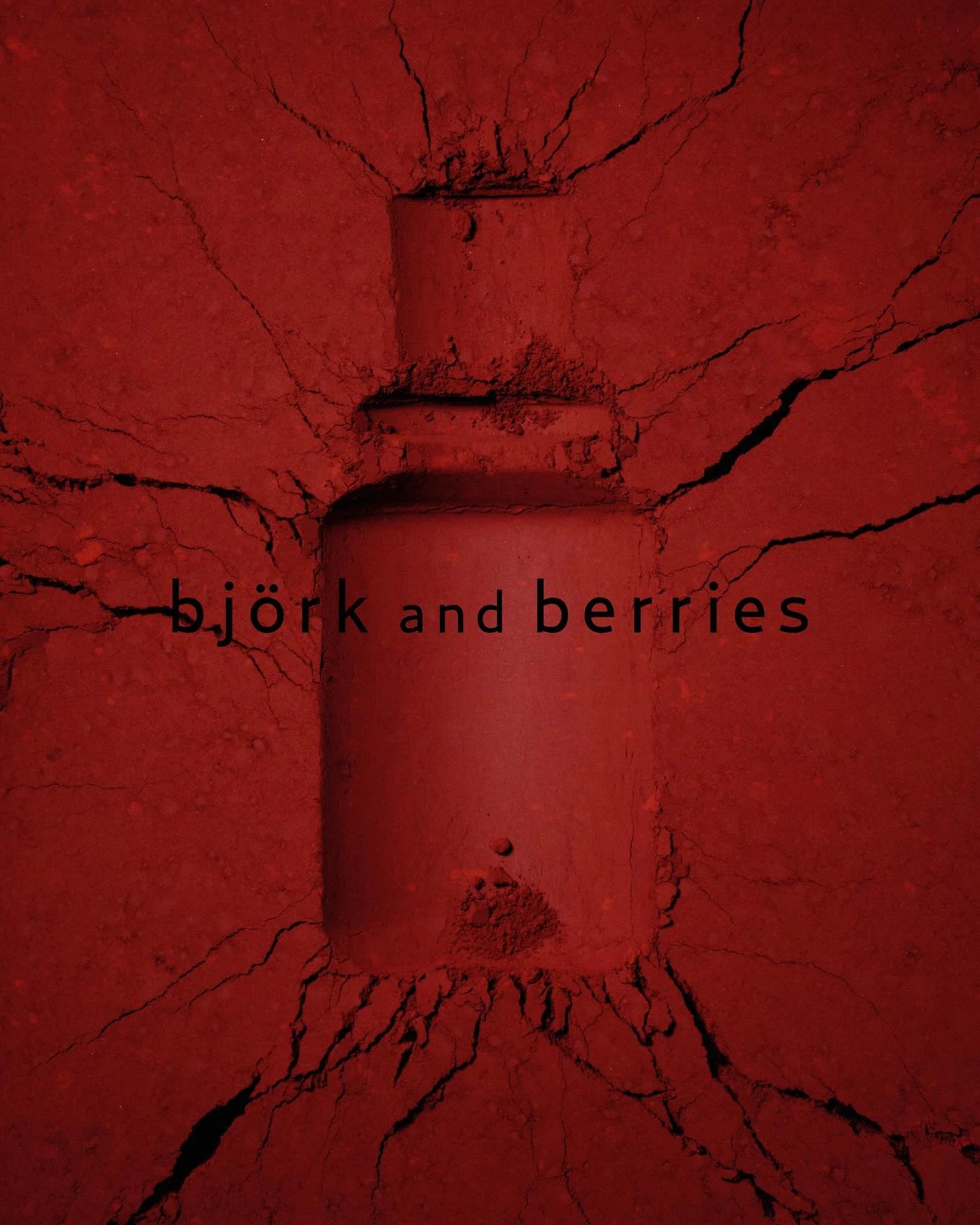 Bjork and Berries