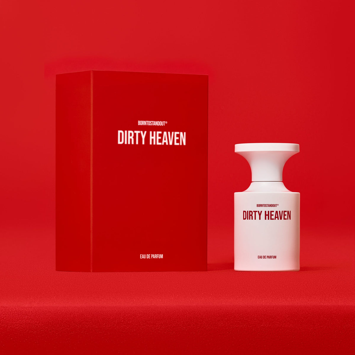 BORNTOSTANDOUT Dirty Heaven
